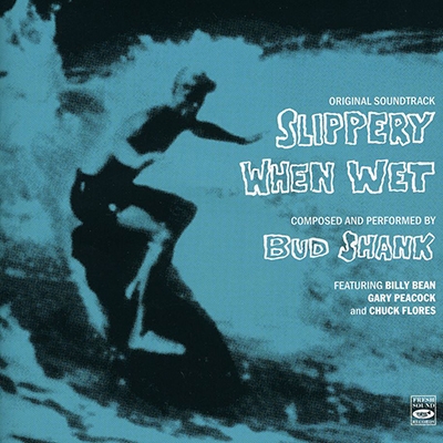 Bud Shank/Slippery When Wet[FSRCD606]