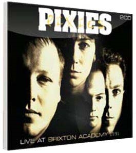 The Pixies/Live At Brixton Academy 1991