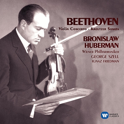 ブロニスラフ・フーベルマン/Beethoven： Violin Concerto Op.61, Kreutzer Sonata[9029589516]