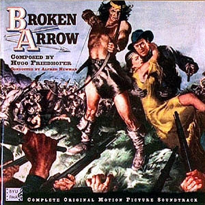 ★新品未使用★BROKEN ARROW サウンドトラック 限定版 dショッピング |Hugo Friedhofer 「Broken Arrow (1950) : New