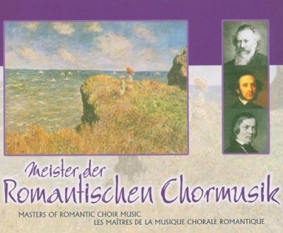 Masters Of Romantic Choir Music:Schubert:Tantum Ergo/Bruckner:Ave Maria/Bruch:Jubilate, Amen/Etc