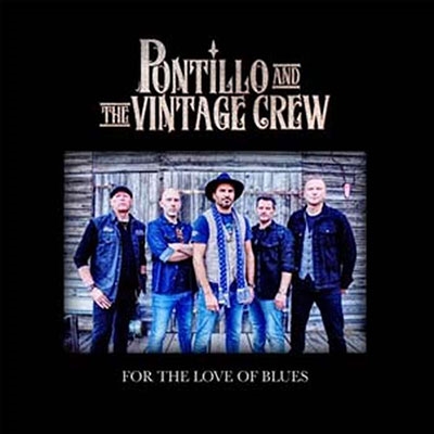 Pontillo And The Vintage Crew/For the Love of Blues[EPR0502]