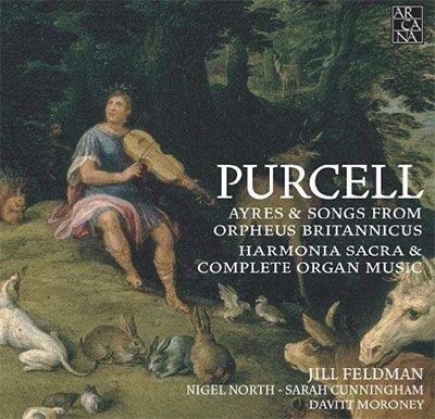 パーセルの歌、パーセルのオルガン ～「英国のオルフェウス」・「聖なるハルモニア」より～