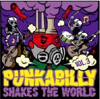 Punkabilly Shakes The World vol.3 Punkabilly Shakes The World vol.3
