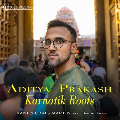 Aditya Prakash/Karnatik Roots