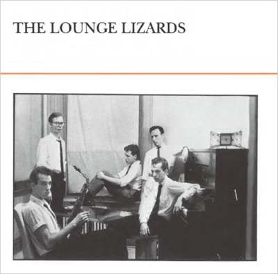 The Lounge Lizards/ザ・ラウンジ・リザーズ＜タワーレコード限定＞