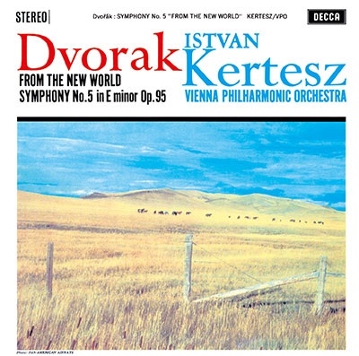 イシュトヴァン・ケルテス/ドヴォルザーク: 交響曲第9番《新世界より 
