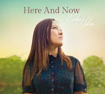 Here And Now ～今ここに