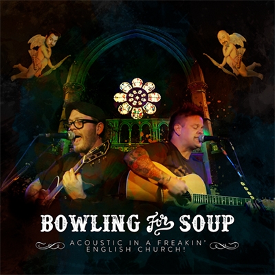 Bowling For Soup/Acoustic in a Freakin' English Church (Live Recording)[BRANDO1606]