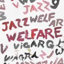 Welfare Jazz＜Indie White Vinyl＞