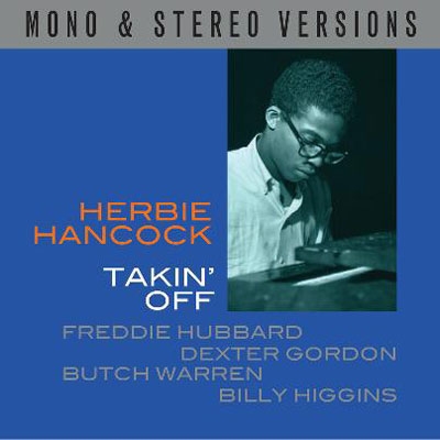 Herbie Hancock/Takin' Off Mono &Stereo Versions[NOT2CD526]
