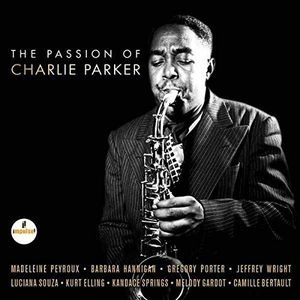 The Passion Of Charlie Parker (digisleeve)＜限定盤＞