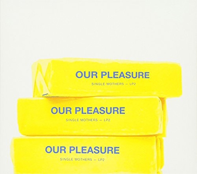 Our Pleasure Our Pleasure