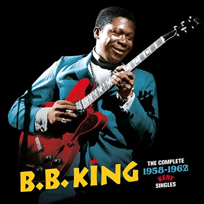 B.B. King/The Complete 1958-1962 Kent Singles[600910]