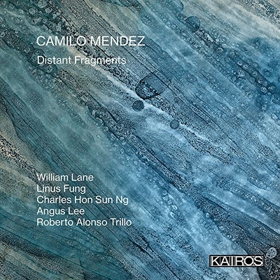 カミロ・メンデス: ディスタント・フラグメンツ