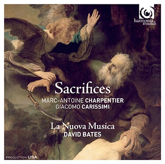 Sacrifices - Charpentier, Carissimi, de Brossard Sacrifices - Charpentier, Carissimi, de Brossard