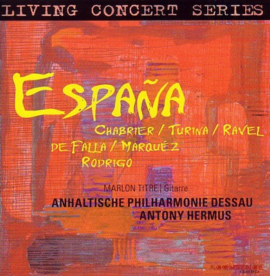 Espana - Chabrier, Turina, Ravel, etc Espana - Chabrier, Turina, Ravel, etc