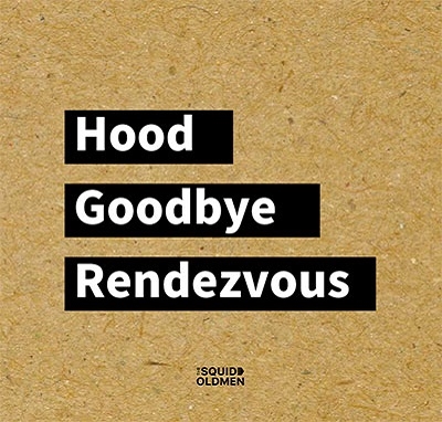 THE SQUID OLDMEN/Hood/Goodbye/Rendezvous[STMST-0002]