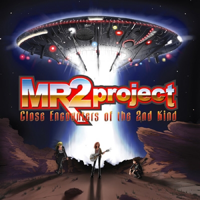 MR2プロジェクト Close Encounters of the 2nd Kind