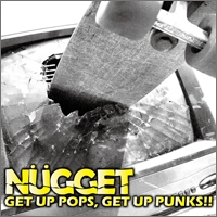 NUGGET/GET UP POPS, GET UP PUNKS!![PINE-007]