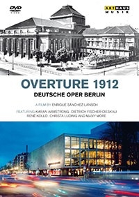 ドキュメンタリー『序曲「1912年」～ベルリン・ドイツ・オペラ100周年』