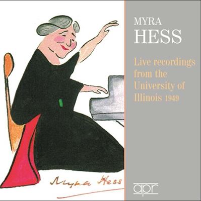 Myra Hess - Live Recordings from the University of Illinois 1949