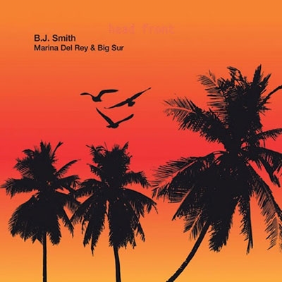 B.J. Smith/Marina Del Rey &Big Sur[NUNS057V]