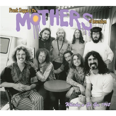 Frank Zappa u0026 The Mothers Of Invention/ライヴ・アット・ザ・ウィスキー・ア・ゴー・ゴー 1968  ［3SHM-CD+ブックレット］