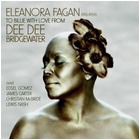 Eleanora Fagan 1915 - 1959 : To Billie With Love From Dee Dee Bridgewater : Deluxe Edition ［CD+DVD］＜限定盤＞