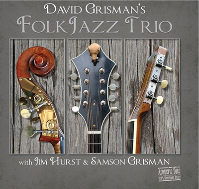 David Grisman's Folk Jazz Trio David Grisman's Folk Jazz Trio