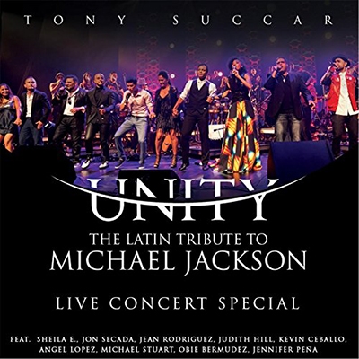 Unity: The Latin Tribute to Michael Jackson *