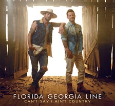 Florida Georgia Line/Can't Say I Ain't Country[3003826]