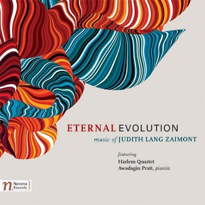 Eternal Evolution - The Music of Judith Lang Zaimont