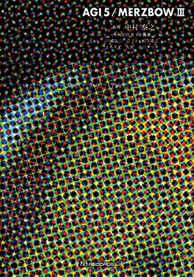 AGI 5 ⁄ MERZBOWIII AGI 5 ⁄ MERZBOWIII