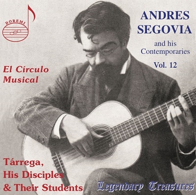 アンドレス・セゴビア/El Circulo Musical - Tarrega, His Disciples &Their Students[DHR7996]