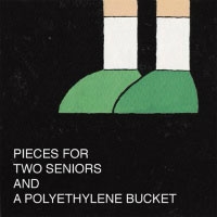 二人の先輩と一つのポリバケツのための小品 二人の先輩と一つのポリバケツのための小品