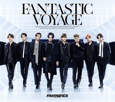 FANTASTICS from EXILE TRIBE/FANTASTIC VOYAGE ［CD+2Blu-ray Disc