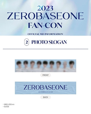 『2023 ZEROBASEONE FAN-CON』 PHOTO SLOGAN 『2023 ZEROBASEONE FAN-CON』 PHOTO SLOGAN