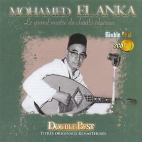El Hadj M'Hamed El Anka/シャアビのパイオニア[BNSCD-926]