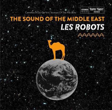 Les Robots/The Sound Of The Middle East̸ס[TTR045003]