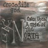 Crocodile God/Once Upon A Time In The North[WS-058]