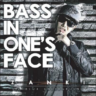 BASS IN ONE'S FACE