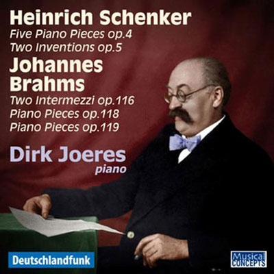 ディーク・ジェレス/H.Schenker： Five Piano Pieces Op.4, Two Inventions Op.5； Brahms： Two Intermezzi Op.116, Piano Pieces Op.118 & 119[MC146]