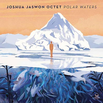 Joshua Jaswon Octet/Polar Watersס[UBU0125LP]
