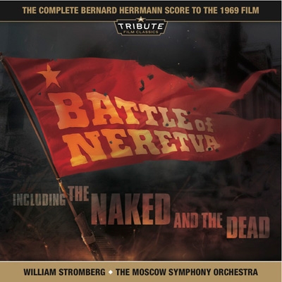 Battle of Neretva / The Naked and the Dead (Socre New Recording) Battle of Neretva / The Naked and the Dead (Socre New Recording)