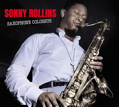 Sonny Rollins/Saxophone Colossus/Work Time[MATCH48025]