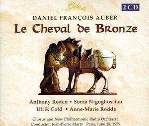 Auber: Le Cheval de Bronze / Marty, Roden et al Auber: Le Cheval de Bronze / Marty, Roden et al