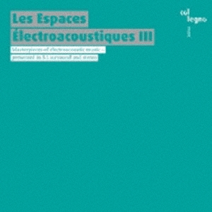 Espaces Electroacoustiques III
