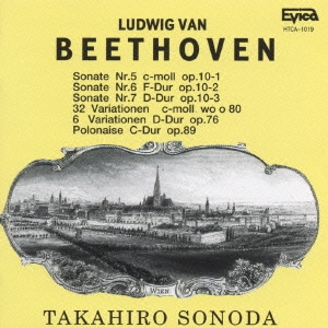 ベートーヴェン:ピアノ ソナタ第5番～第7番|32の変奏曲|ポロネーズ