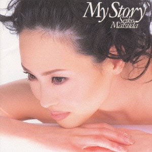 松田聖子/My Story